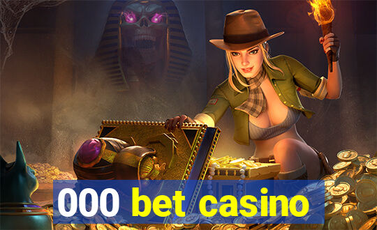 000 bet casino